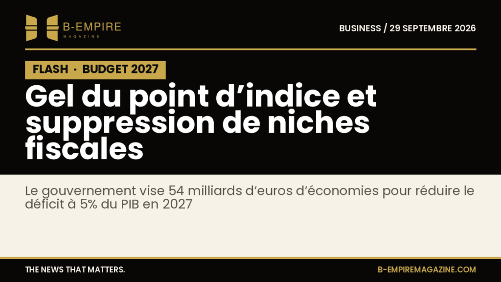 Visuel avec fond noir et bloc noir marqué FLASH en lettres or, texte en encre et or annonçant le gel du point d’indice et suppression de niches fiscales dans le budget 2027