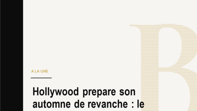 Hollywood prepare son automne de revanche : le cinema veut redevenir un evenement