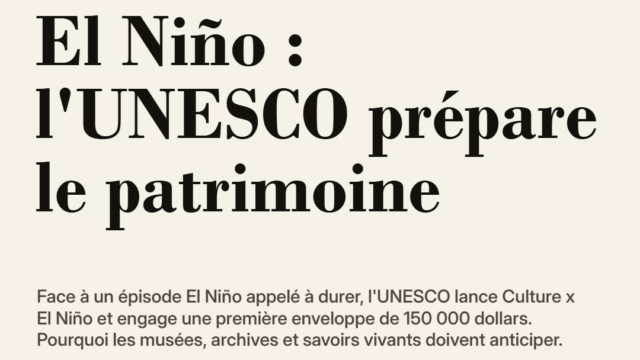El Niño : l'UNESCO prépare le patrimoine