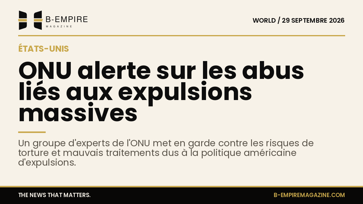 Texte sur fond papier avec un titre en encre noire annonçant l'alerte de l'ONU sur les expulsions massives aux États-Unis.