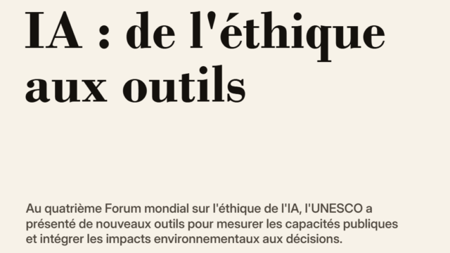 À Riyad, l'UNESCO cherche à rendre l'éthique de l'IA applicable