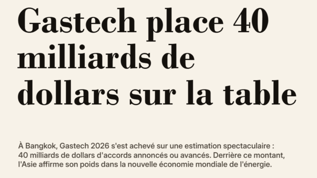 Gastech place 40 milliards de dollars sur la table