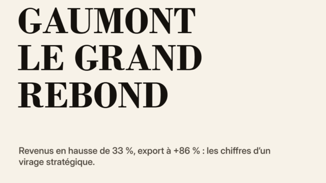 Gaumont accélère : les chiffres qui peuvent changer le destin du cinéma français