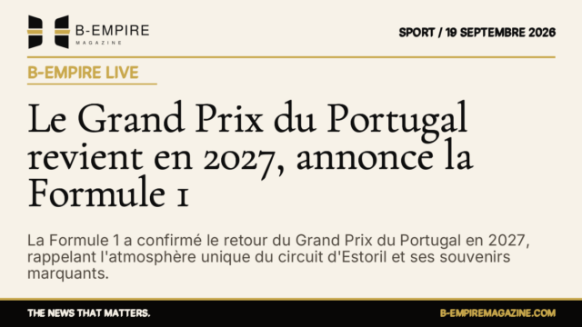 Le Grand Prix du Portugal revient en 2027, annonce la Formule 1 — B-Empire Live