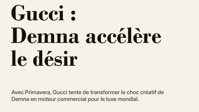 Gucci-Demna : Primavera transforme le désir en test stratégique pour le luxe
