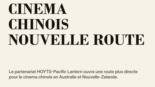HOYTS et Pacific Lantern ouvrent une nouvelle route au cinema chinois