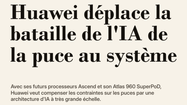 Huawei déplace la bataille de l'IA de la puce au système