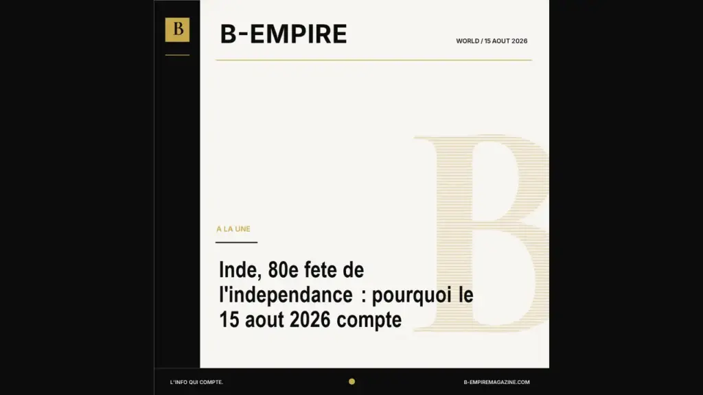 Inde, 80e fete de l'independance : pourquoi le 15 aout 2026 compte
