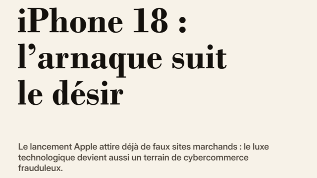 iPhone 18 : les fausses offres transforment le désir tech en piège numérique