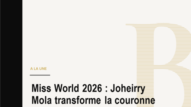 Miss World 2026 : Joheirry Mola transforme la couronne en plateforme influence