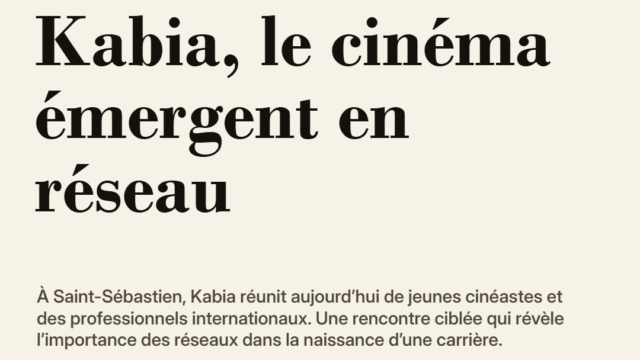 Kabia : Saint-Sébastien transforme le réseautage en tremplin pour jeunes cinéastes