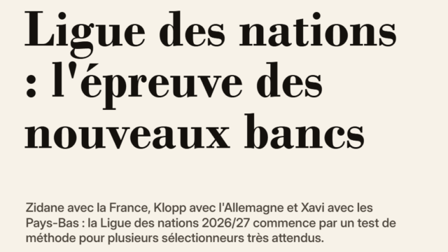 Ligue des nations : l'épreuve des nouveaux bancs