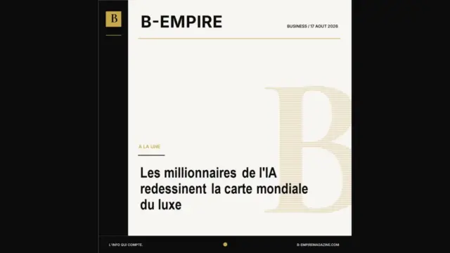 Les millionnaires de l'IA redessinent la carte mondiale du luxe