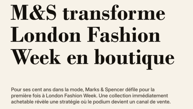 M&S transforme London Fashion Week en boutique