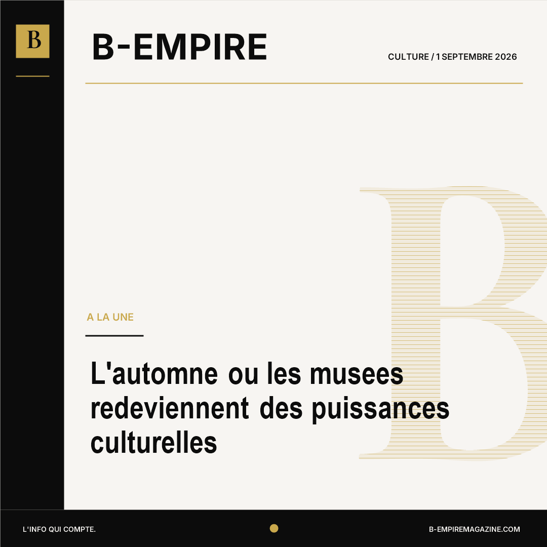 L'automne ou les musees redeviennent des puissances culturelles