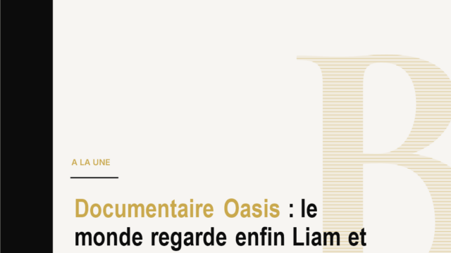 Documentaire Oasis : le monde regarde enfin Liam et Noel Gallagher réunis
