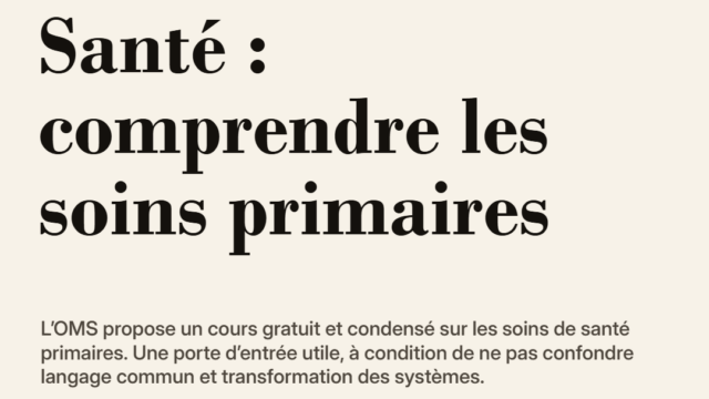 Soins de santé primaires : l’OMS mise sur un cours de 90 minutes