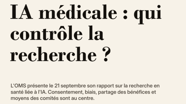 Recherche médicale et IA : l'OMS veut renforcer le contrôle éthique