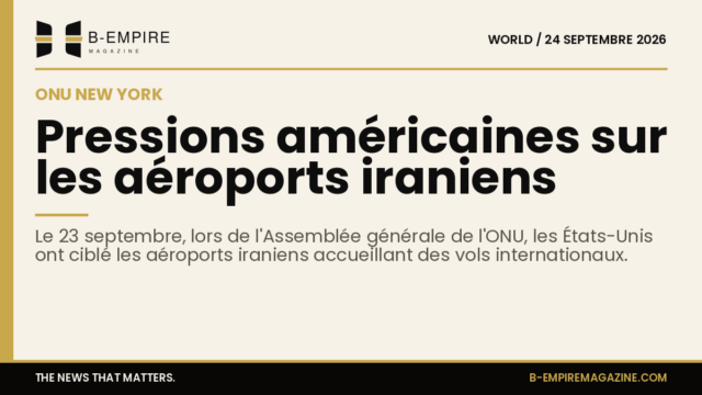 Titre sur fond papier avec une bande or en haut, indiquant les pressions américaines sur les aéroports iraniens à l'ONU