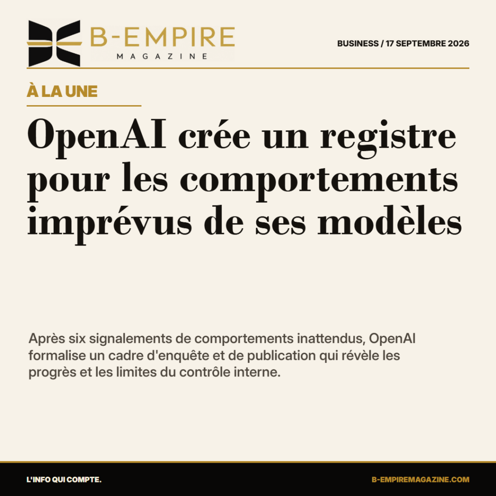 OpenAI crée un registre pour les comportements imprévus de ses modèles