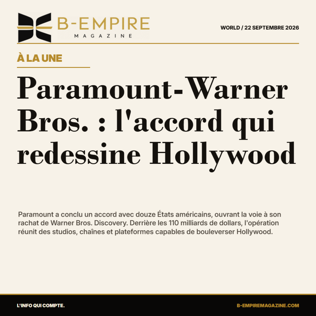 Paramount-Warner Bros. : l'accord qui redessine Hollywood