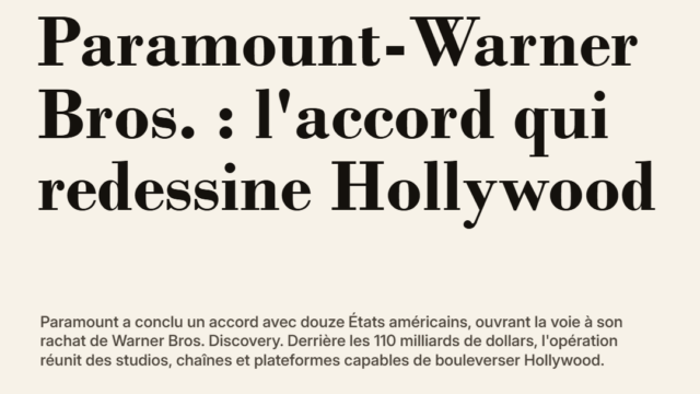 Paramount-Warner Bros. : l'accord qui redessine Hollywood