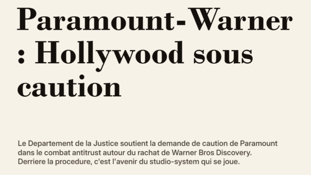 Paramount-Warner : Hollywood sous caution