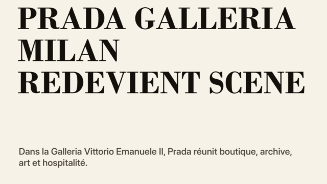 Prada Galleria : Milan redevient la scène stratégique du luxe