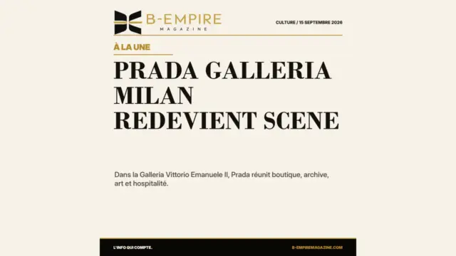Prada Galleria : Milan redevient la scène stratégique du luxe
