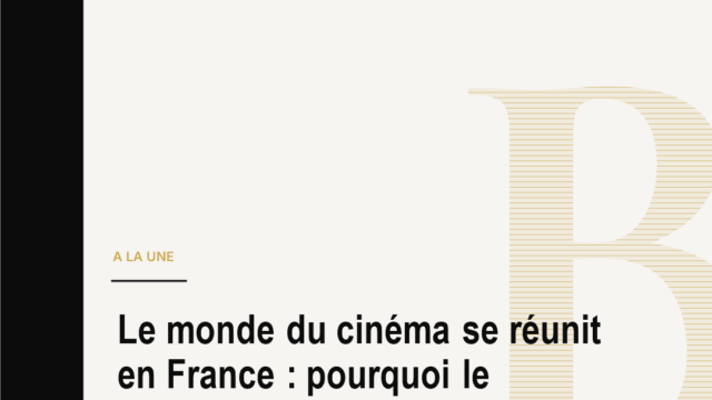Le monde du cinéma se réunit en France : pourquoi le Sommet Lumière