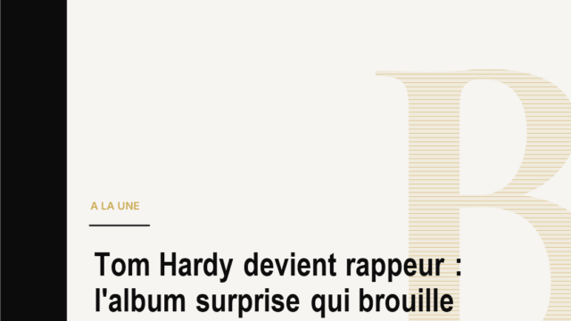 Tom Hardy devient rappeur : l'album surprise qui brouille les frontières d'Hollywood