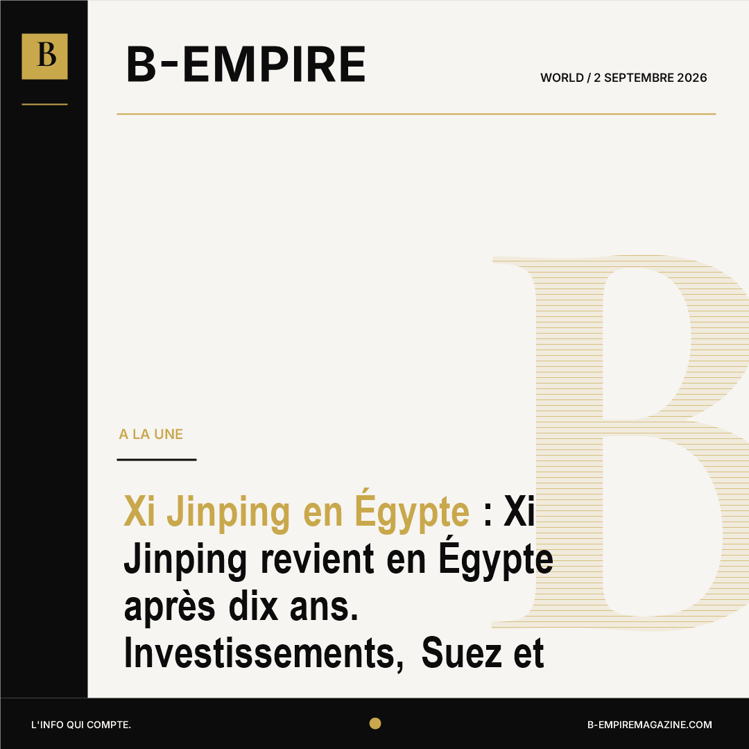 Xi Jinping en Égypte : Xi Jinping revient en Égypte après dix ans. Investissements, Suez et