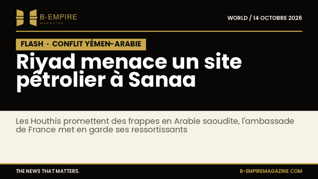 Texte blanc sur fond noir avec bloc noir marqué FLASH et résumé de la tension entre Riyad et les Houthis au Yémen