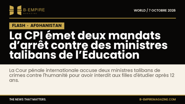 Texte en bloc noir avec inscription FLASH en haut, titre sur fond noir avec texte blanc et or sur la CPI et les mandats d'arrêt contre des ministres talibans de l'Éducation.