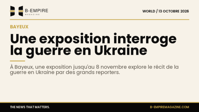 Affiche de l'exposition à Bayeux sur la guerre en Ukraine avec un fond papier et un grand titre en encre.
