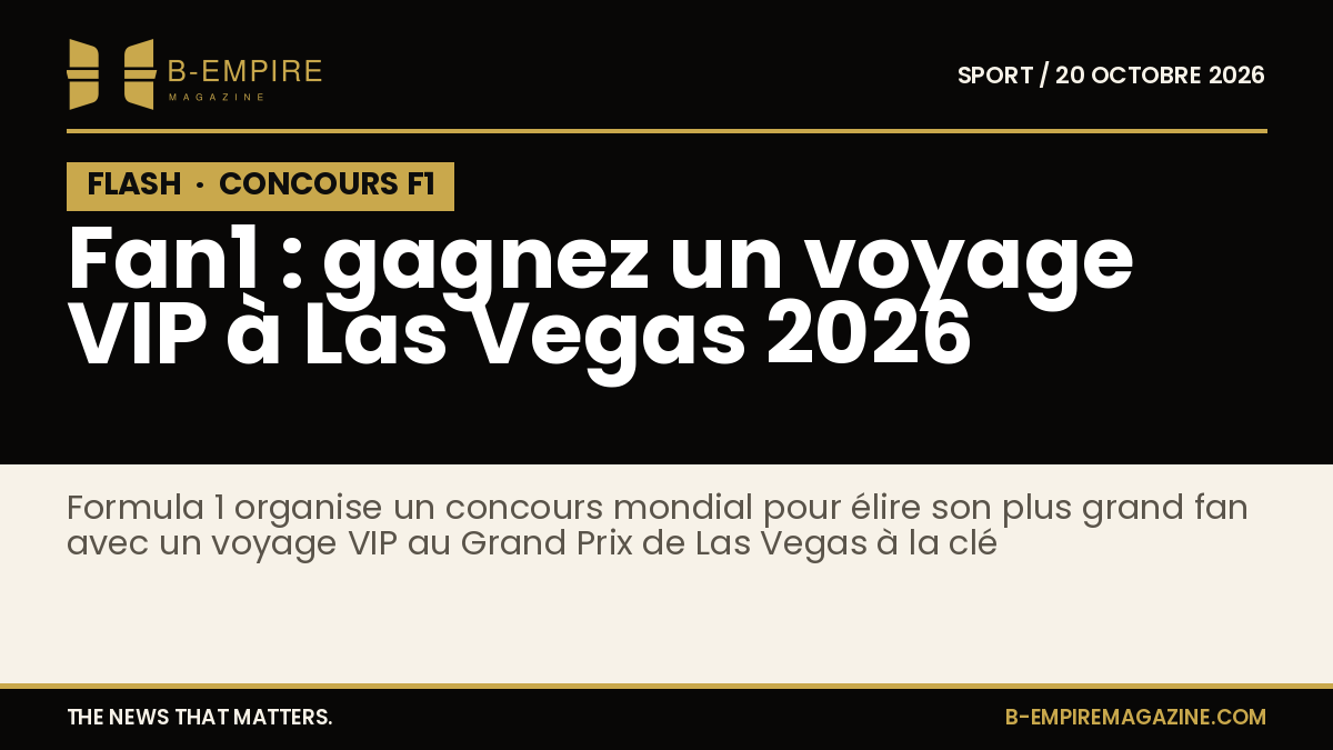 Annonce concours Fan1 de Formule 1 avec voyage VIP au Grand Prix de Las Vegas 2026