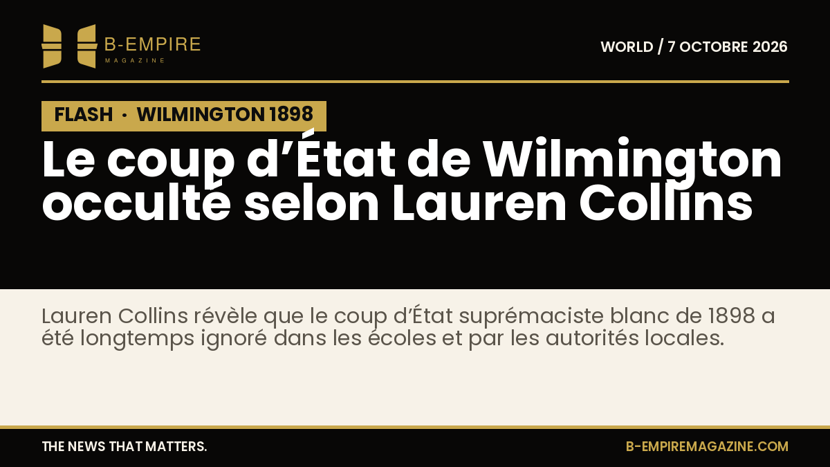 Texte sur fond noir avec le mot FLASH en blanc et or, annonçant une information historique majeure sur Wilmington 1898.