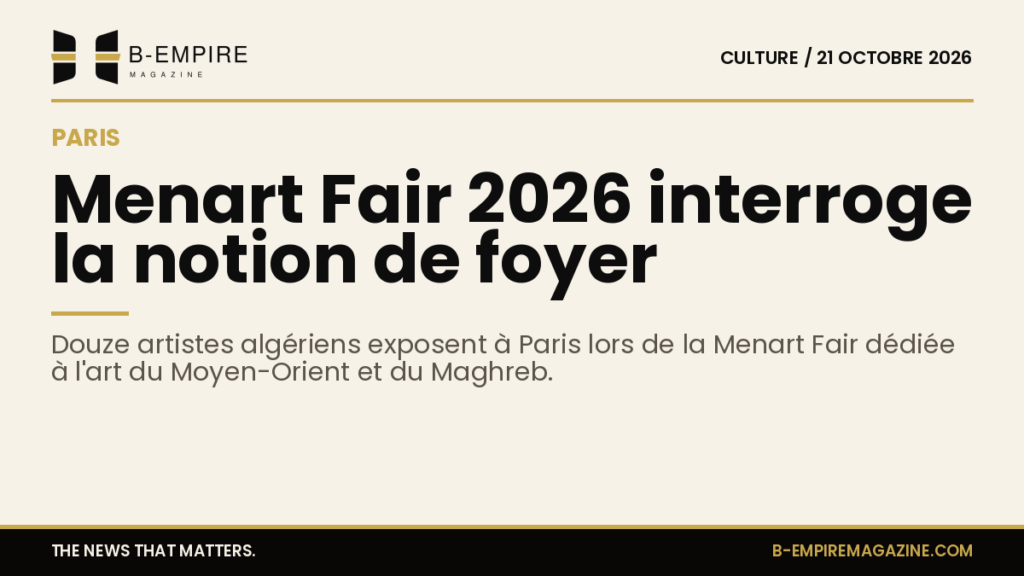 Affiche de la Menart Fair 2026 à Paris avec mention de la participation de douze artistes algériens et le thème Where is Home