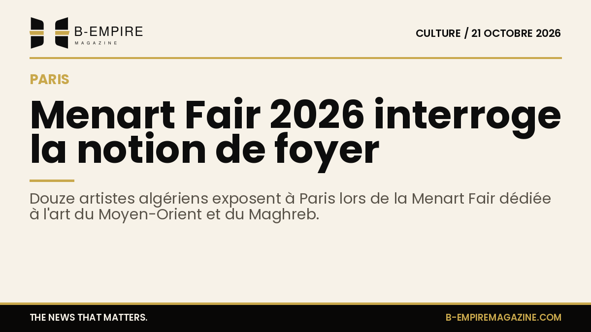 Affiche de la Menart Fair 2026 à Paris avec mention de la participation de douze artistes algériens et le thème Where is Home