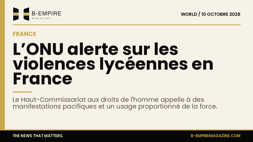 Texte orange sur bande or avec titre encre concernant l'inquiétude de l'ONU face aux violences lors des manifestations lycéennes en France