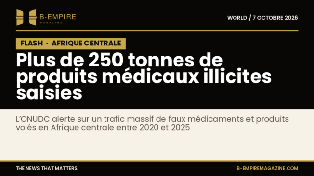 Visuel avec le mot FLASH en blanc sur fond noir, texte en encre et or signalant la saisie de plus de 250 tonnes de produits médicaux illicites en Afrique centrale